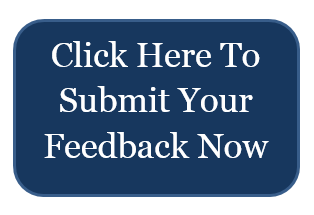 Click Here to Submit Your Feedback Now