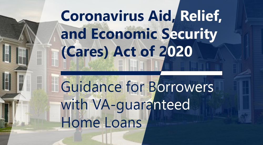 Guidance for VA Loans affected by the COVID-19 national emergency