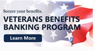 Get more information on the Veterans Benefits Banking Program